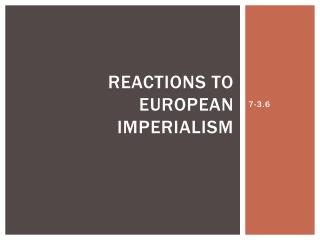 Reactions to European Imperialism