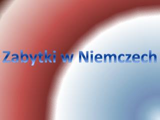 Zabytki w Niemczech