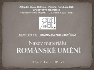 Název materiálu: ROMÁNSKÉ UMĚNÍ