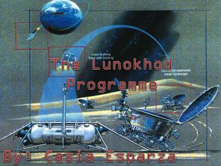 The Lunokhod Programme