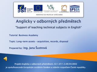 Anglicky v odborných předmětech &quot;Support of teaching technical subjects in English“