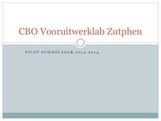 CBO Vooruitwerklab Zutphen