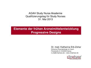 AGAH Study Nurse Akademie Qualifizierungstag für Study Nurses 31 . Mai 2013