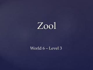 Zool