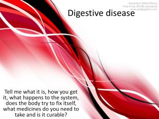 Digestive disease