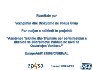 Rezultate per Vezhgimin dhe Diskutime ne Fokus Grup Per matjen e ndikimit te projektit