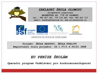 EU PENÍZE ŠKOLÁM Operační program Vzdělávání pro konkurenceschopnost