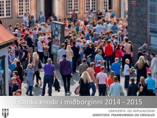 Framkvæmdir í miðborginni 2014 - 2015