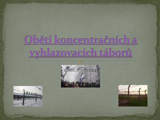 Oběti koncentračních a vyhlazovacích táborů