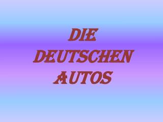 Die deutschen Autos