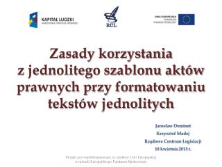 Zasady korzystania z jednolitego szablonu aktów prawnych przy formatowaniu tekstów jednolitych