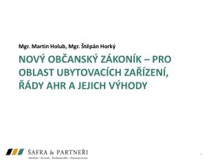 Nový občanský zákoník – pro oblast ubytovacích zařízení, řády ahr a jejich výhody