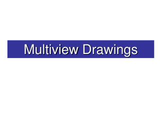 Multiview Drawings