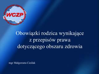 Obowiązki rodzica wynikające z przepisów prawa dotyczącego obszaru zdrowia