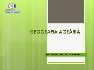 GEOGRAFIA AGRÁRIA