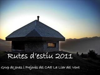 Rutes d’estiu 2011