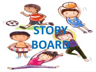 STORY BOARD