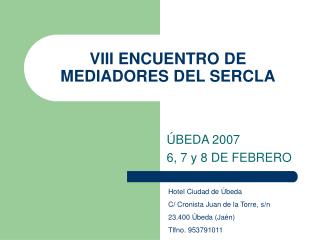 VIII ENCUENTRO DE MEDIADORES DEL SERCLA