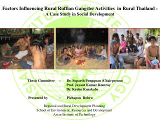 Factors Influencing Rural Ruffian Gangster Activities in Rural Thailand :