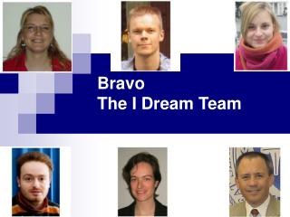 Bravo The I Dream Team