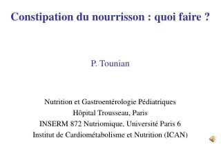 Nutrition et Gastroentérologie Pédiatriques Hôpital Trousseau, Paris