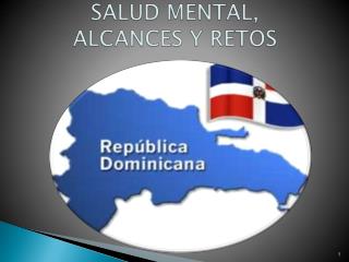 SALUD MENTAL, ALCANCES Y RETOS