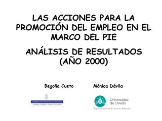 LAS ACCIONES PARA LA PROMOCIÓN DEL EMPLEO EN EL MARCO DEL PIE ANÁLISIS DE RESULTADOS (AÑO 2000)