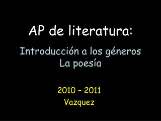 AP de literatura: Introducción a los géneros La poesía