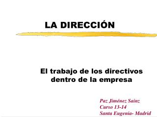 LA DIRECCIÓN