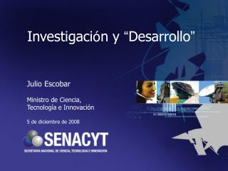 Investigaci ó n y “ Desarrollo ”