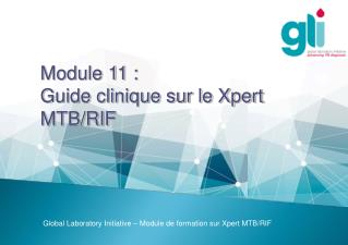 Module 11 : Guide clinique sur le Xpert MTB/RIF