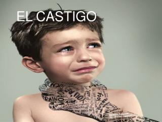 EL CASTIGO