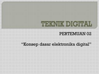 TEKNIK DIGITAL