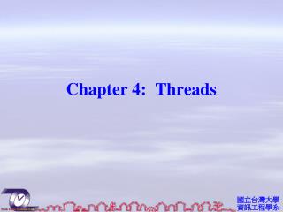 Chapter 4: Threads