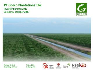 PT Gozco Plantations Tbk . Investor Summit 2013 Surabaya, October 2013