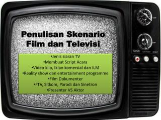 Penulisan Skenario Film dan Televisi