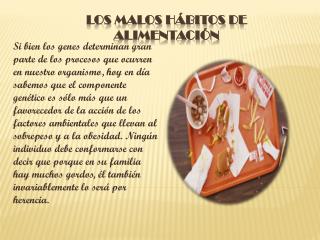 Los malos hábitos de alimentación