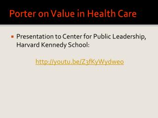 Porter on Value in Health Care