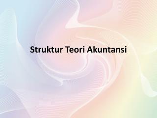 Struktur Teori Akuntansi