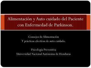 Alimentación y Auto cuidado del Paciente con Enfermedad de Parkinson.