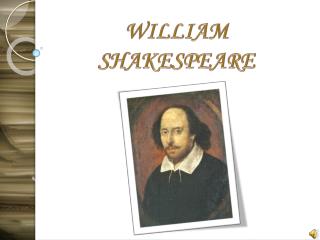 WILLIAM SHAKESPEARE