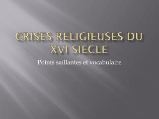 Crises religieuses du xvi siècle