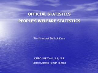OFFICIAL STATISTICS PEOPLE’S WELFARE STATISTICS