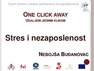 One click away Udaljeni jednim klikom