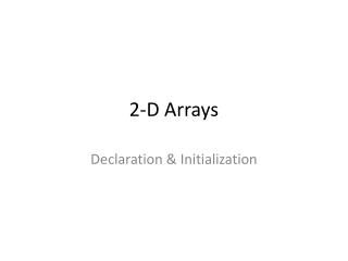 2-D Arrays