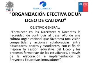 ” ORGANIZACIÓN EFECTIVA DE UN LICEO DE CALIDAD”