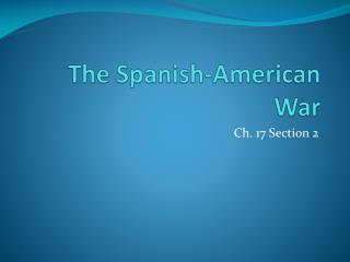 The Spanish-American War