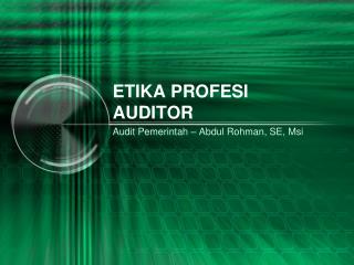 ETIKA PROFESI AUDITOR