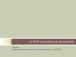 La PUCP y las políticas de discapacidad