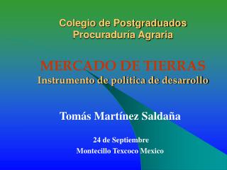 Tomás Martínez Saldaña 24 de Septiembre Montecillo Texcoco Mexico